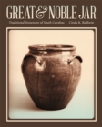 Great and Noble Jar : Traditional Stoneware of South Carolina - eBook