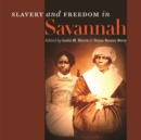 Slavery and Freedom in Savannah - eBook