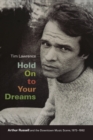 Hold On to Your Dreams : Arthur Russell and the Downtown Music Scene, 1973-1992 - Book