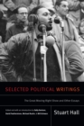 Selected Political Writings : The Great Moving Right Show and Other Essays - eBook