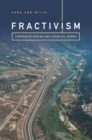 Fractivism : Corporate Bodies and Chemical Bonds - eBook