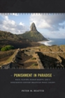 Punishment in Paradise : Race, Slavery, Human Rights, and a Nineteenth-Century Brazilian Penal Colony - eBook