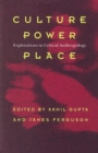 Culture, Power, Place : Explorations in Critical Anthropology - eBook