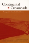 Continental Crossroads : Remapping U.S.-Mexico Borderlands History - eBook