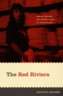 The Red Riviera : Gender, Tourism, and Postsocialism on the Black Sea - eBook