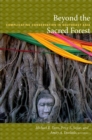 Beyond the Sacred Forest : Complicating Conservation in Southeast Asia - eBook