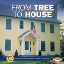 From Tree to House - eBook