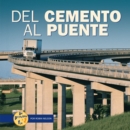 Del cemento al puente (From Cement to Bridge) - eBook