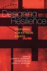 Designing Resilience : Preparing for Extreme Events - eBook