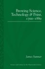 Brewing Science, Technology and Print, 1700-1880 - eBook