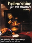 Problem Solving for Oil Painters - Book