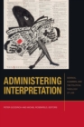 Administering Interpretation : Derrida, Agamben, and the Political Theology of Law - eBook