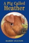 Pig Called Heather - eBook