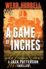 A Game of Inches : A Jack Patterson Thriller - eBook