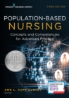 Population-Based Nursing : Concepts and Competencies for Advanced Practice - Book