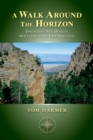 A Walk Around the Horizon : Discovering New Mexico's Mountains of the Four Directions - eBook