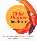 The Official Cookbook of the Chile Pepper Institute - eBook