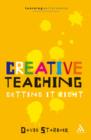 Creative Teaching : Getting it Right - eBook