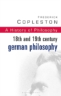 History of Philosophy Volume 7 : 18th and 19th Century German Philosophy - Book