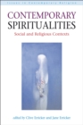 Contemporary Spiritualities : Social and Religious Contexts - eBook