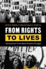 From Rights to Lives : The Evolution of the Black Freedom Struggle - eBook