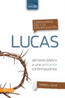 Comentario biblico con aplicacion NVI Lucas : Del texto biblico a una aplicacion contemporanea - eBook