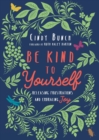 Be Kind to Yourself - Releasing Frustrations and Embracing Joy - Book