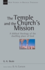 The Temple and the Church's Mission : A Biblical Theology of the Dwelling Place of God - eBook