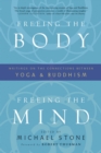 Freeing the Body, Freeing the Mind - eBook