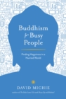 Buddhism for Busy People - eBook