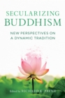 Secularizing Buddhism - eBook