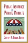 Public Insurance and Private Markets - eBook