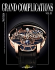 Grand Complications Vol. XI : Special Astronomical Watch Edition - Book