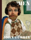 John Currin: Men - Book