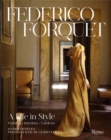 Frederico Forquet: A Life in Style : Fashion ? Interiors ? Gardens - Book