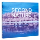 Second Nature : Photography in the Age of the Anthropocene - Book