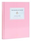 The Book of Rose : The Provencal Vineyard That Revolutionized Rose - Book