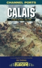 Calais: 30 Brigade's Defiant Defence May 1940 - Book
