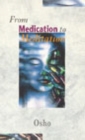 From Medication To Meditation - Book