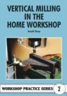 Vertical Milling in the Home Workshop - Book