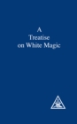 A Treatise on White Magic - eBook