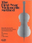 The First-Year Violoncello Method : Specially Devised for School Violoncello Classes and Individual Tuition - Book