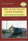 Culm Valley Light Railway : Tiverton Junction to Hemyock - Book