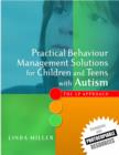 Practical Behaviour Management Solutions for Children and Teens with Autism : The 5P Approach - eBook