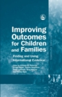 Improving Outcomes for Children and Families : Finding and Using International Evidence - eBook