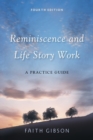 Reminiscence and Life Story Work : A Practice Guide - eBook