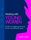 Working with Young Women : Activities for Exploring Personal, Social and Emotional Issues  Second Edition - eBook
