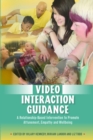Video Interaction Guidance : A Relationship-Based Intervention to Promote Attunement, Empathy and Wellbeing - eBook