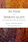Autism and Spirituality : Psyche, Self and Spirit in People on the Autism Spectrum - eBook