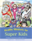 Healthy Mindsets for Super Kids : A Resilience Programme for Children Aged 7-14 - eBook